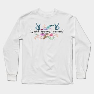 Lucid dreams Long Sleeve T-Shirt